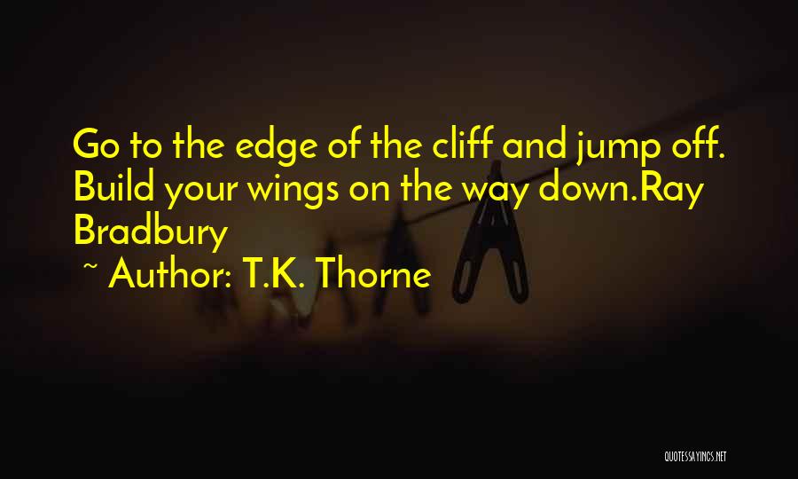 Autism And Aspergers Quotes By T.K. Thorne