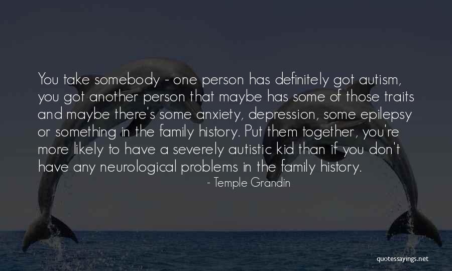 Autism Anxiety Quotes By Temple Grandin Autism Anxiety Quotes By Temple Grandin