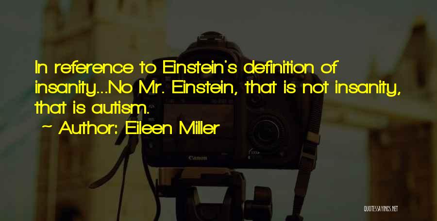 Autism Art Quotes By Eileen Miller