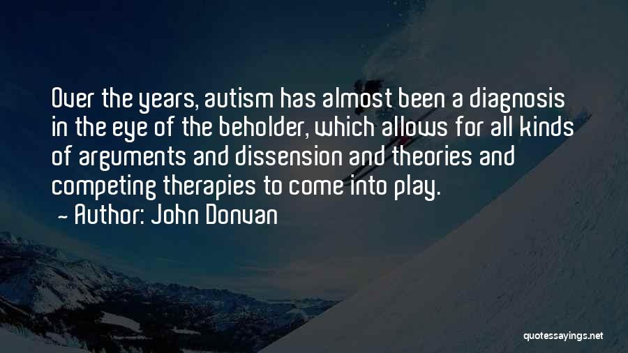 Autism Diagnosis Quotes By John Donvan