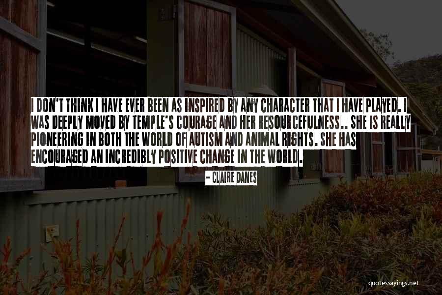 Autism Is Quotes By Claire Danes Autism Is Quotes By Claire Danes
