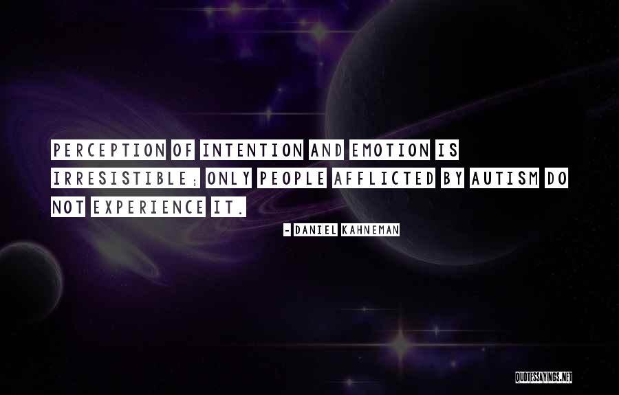 Autism Is Quotes By Daniel Kahneman Autism Is Quotes By Daniel Kahneman