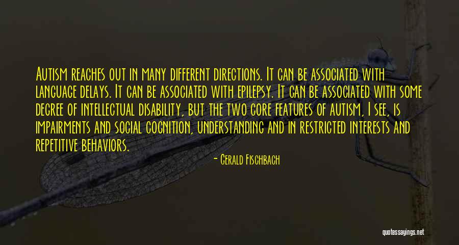 Autism Is Quotes By Gerald Fischbach Autism Is Quotes By Gerald Fischbach