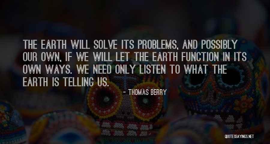 Autism Meltdowns Quotes By Thomas Berry Autism Meltdowns Quotes By Thomas Berry