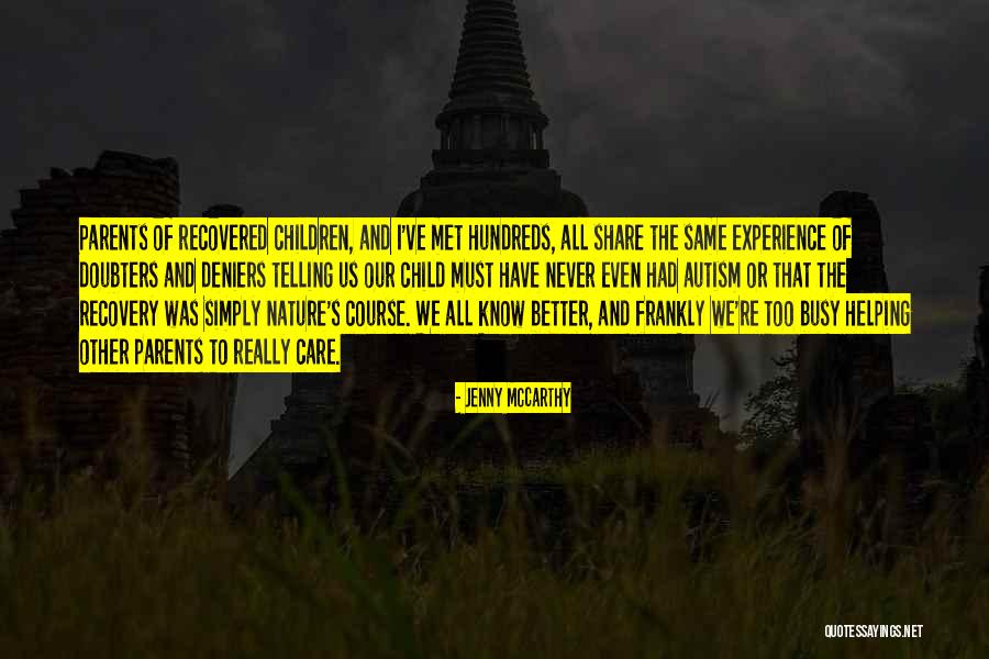 Autism Parents Quotes By Jenny McCarthy Autism Parents Quotes By Jenny McCarthy