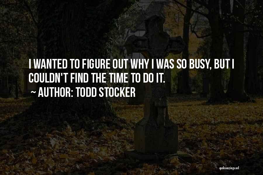 Autism Parents Quotes By Todd Stocker