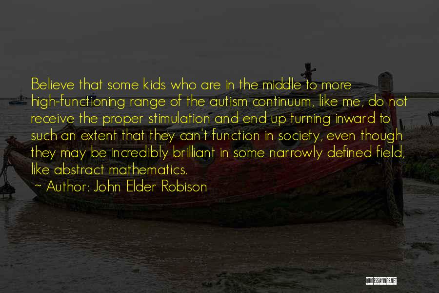 Autism Quotes By John Elder Robison