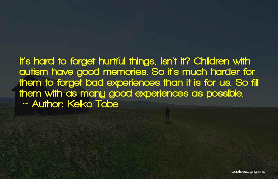 Autism Quotes By Keiko Tobe