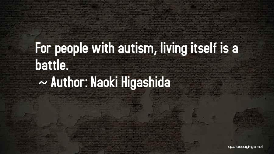 Autism Quotes By Naoki Higashida