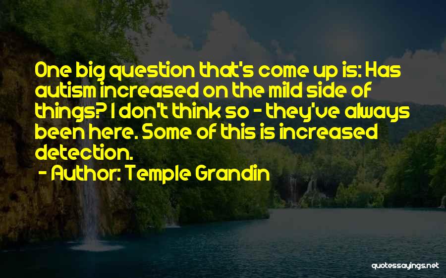 Autism Quotes By Temple Grandin