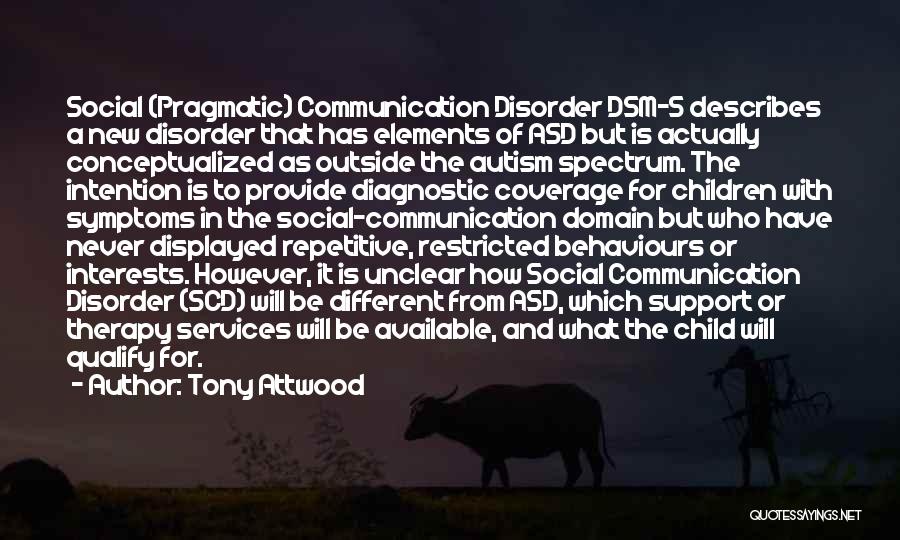 Autism Quotes By Tony Attwood