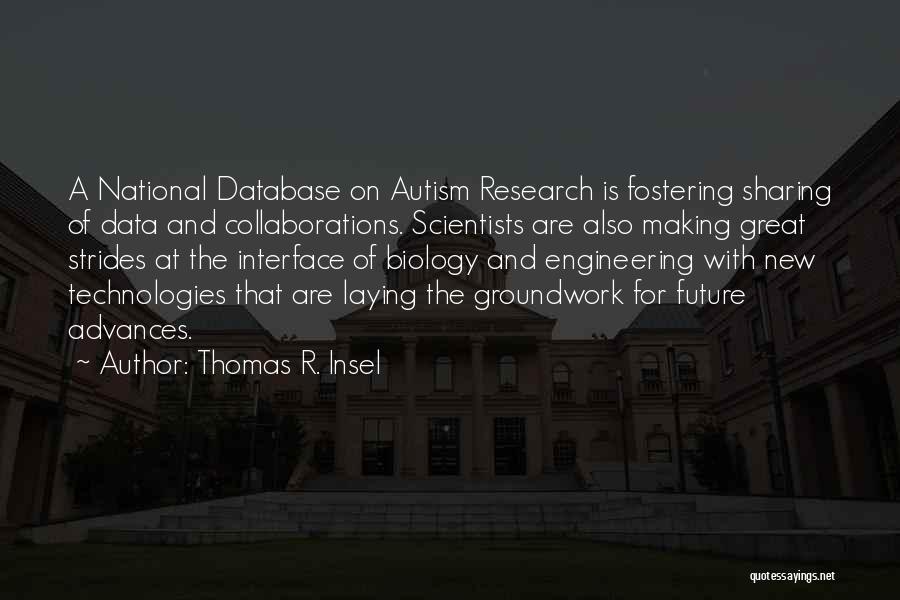 Autism Research Quotes By Thomas R. Insel