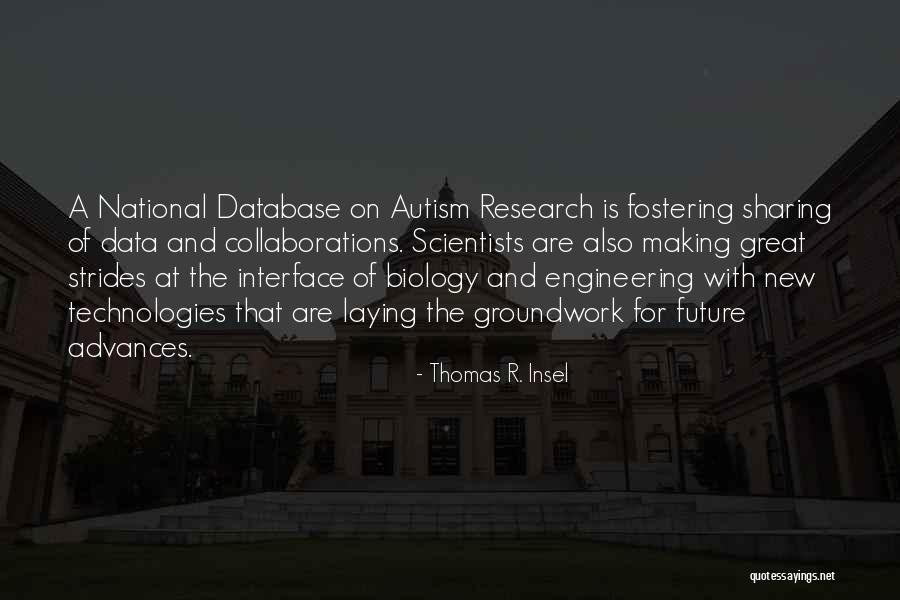 Autism Research Quotes By Thomas R. Insel