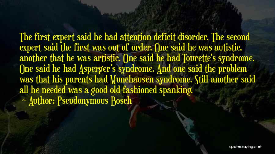 Autistic Artistic Quotes By Pseudonymous Bosch