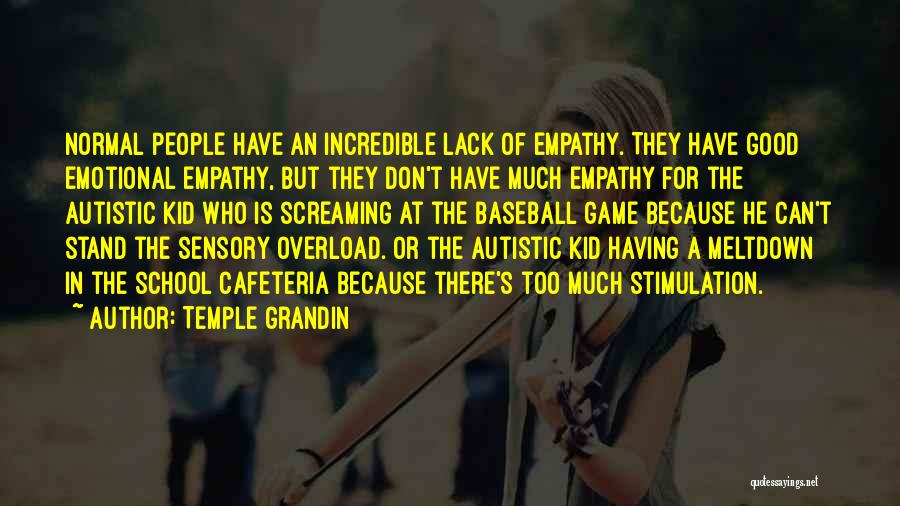 Autistic Kid Quotes By Temple Grandin