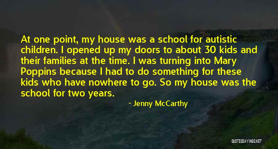 Autistic Kids Quotes By Jenny McCarthy Autistic Kids Quotes By Jenny McCarthy