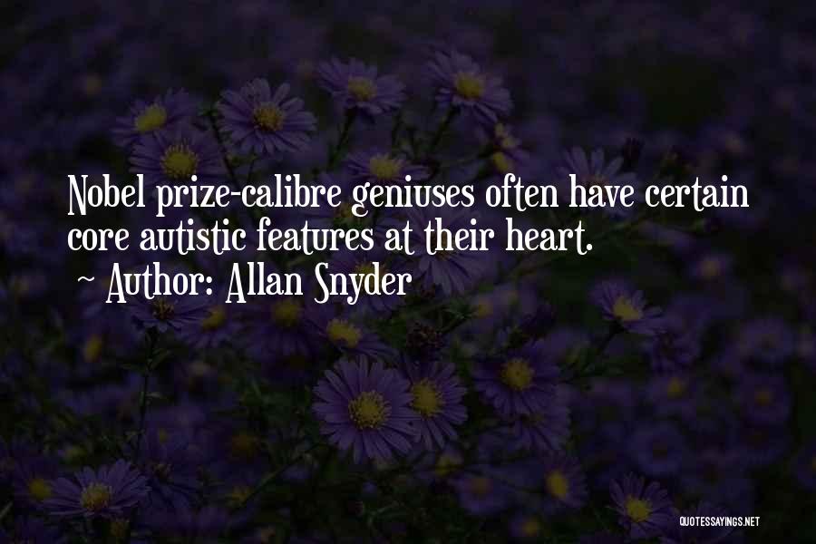 Autistic Quotes By Allan Snyder