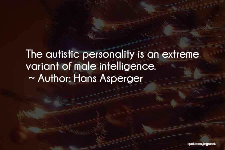 Autistic Quotes By Hans Asperger