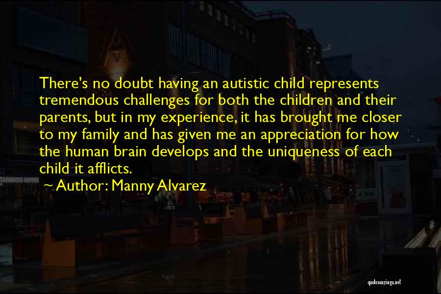 Autistic Quotes By Manny Alvarez