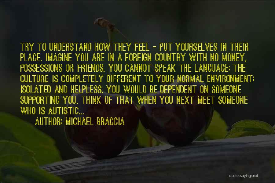 Autistic Quotes By Michael Braccia