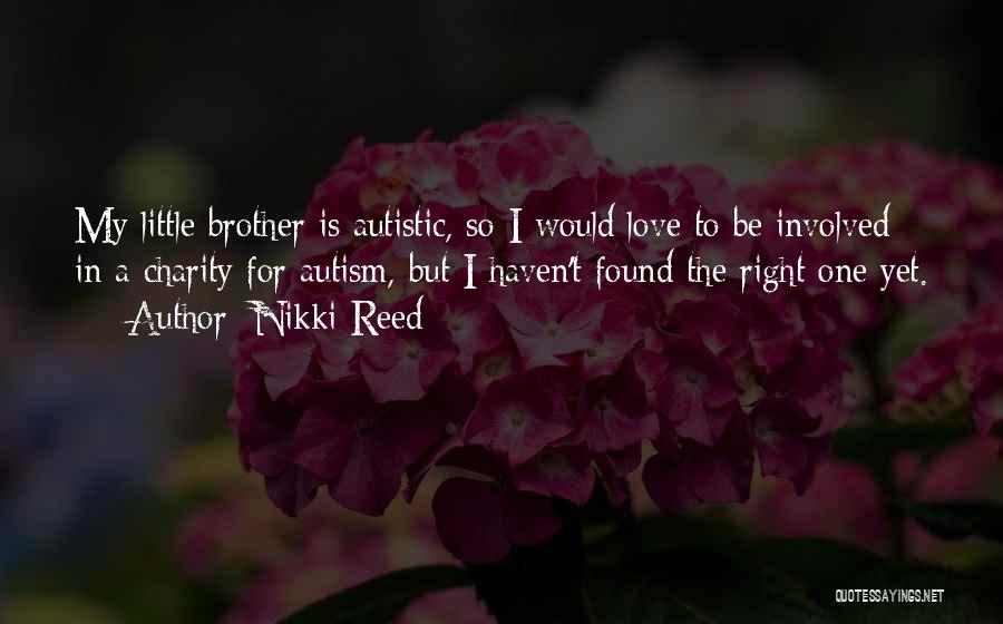 Autistic Quotes By Nikki Reed