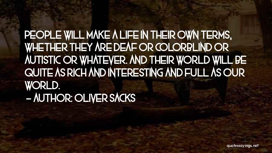 Autistic Quotes By Oliver Sacks