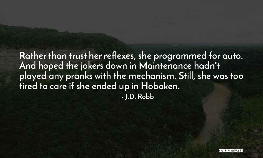 Auto Care Quotes By J.D. Robb