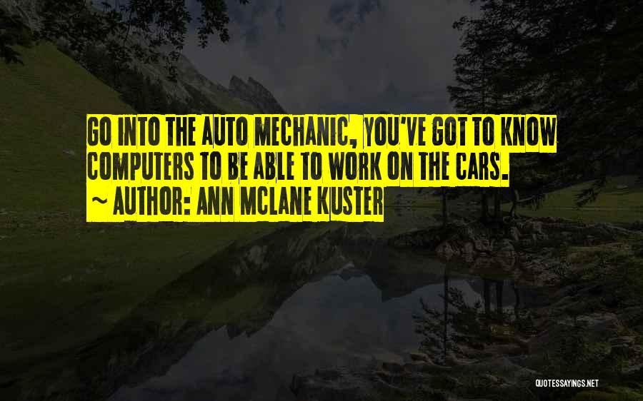 Auto Mechanic Quotes By Ann McLane Kuster