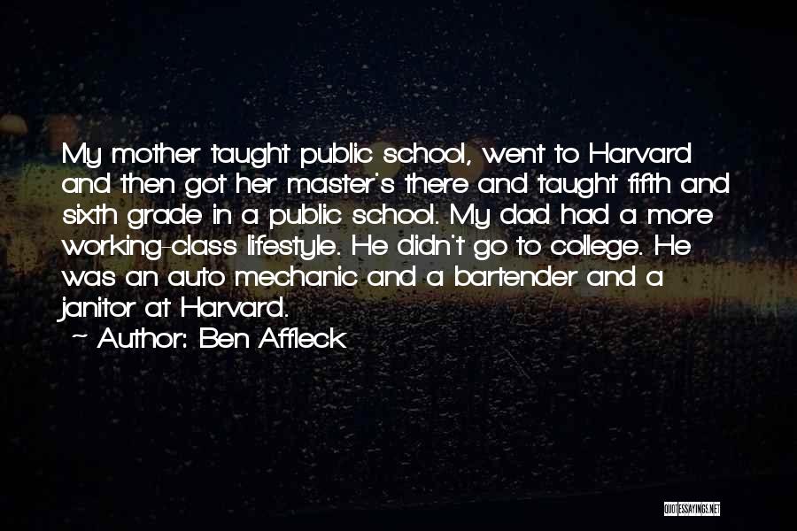 Auto Mechanic Quotes By Ben Affleck