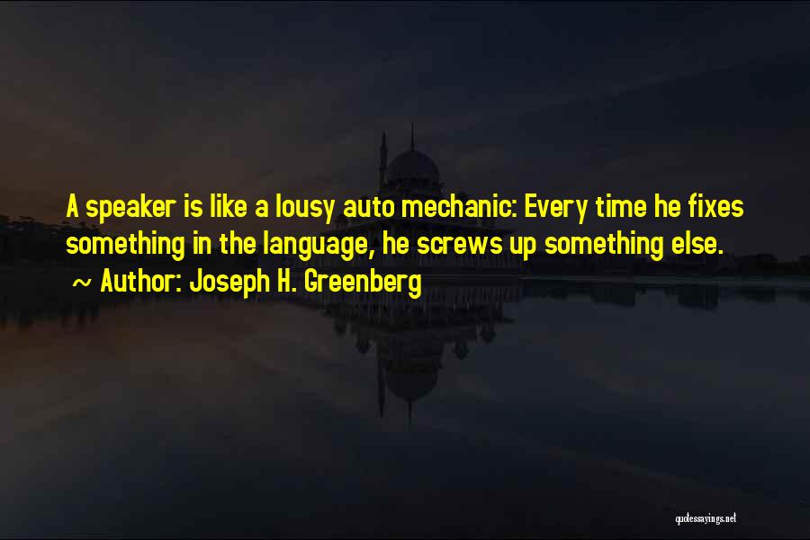 Auto Mechanic Quotes By Joseph H. Greenberg