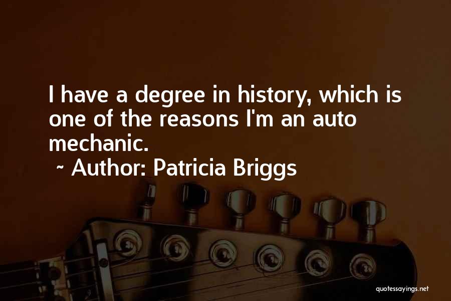 Auto Mechanic Quotes By Patricia Briggs