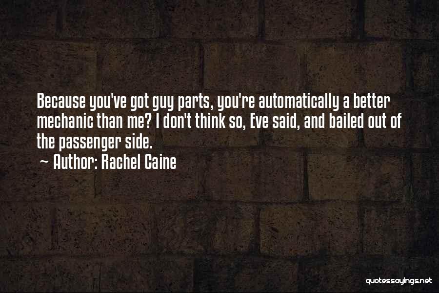 Auto Mechanic Quotes By Rachel Caine