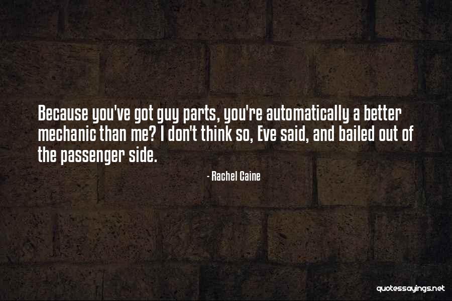 Auto Mechanic Quotes By Rachel Caine