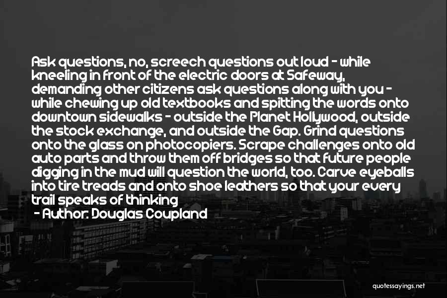 Auto Parts Quotes By Douglas Coupland