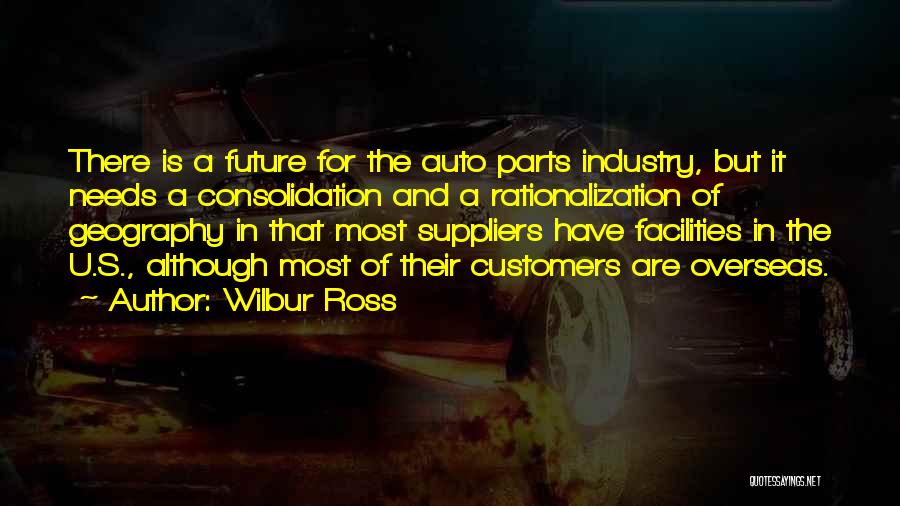 Auto Parts Quotes By Wilbur Ross