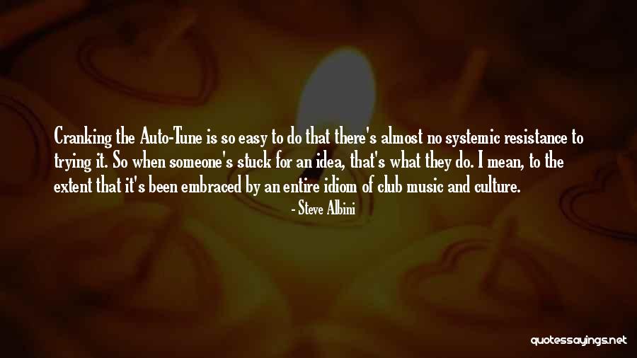 Auto Quotes By Steve Albini Auto Quotes By Steve Albini