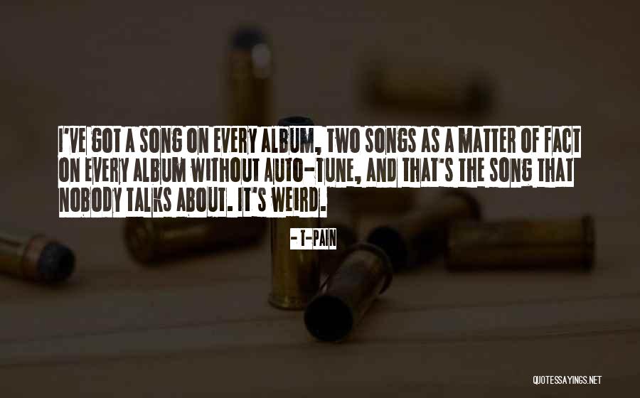 Auto Tune Up Quotes By T-Pain Auto Tune Up Quotes By T-Pain