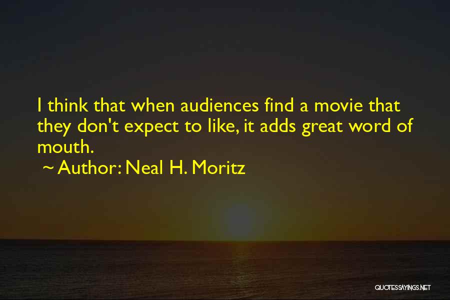 Autobiograf A Definicion Quotes By Neal H. Moritz
