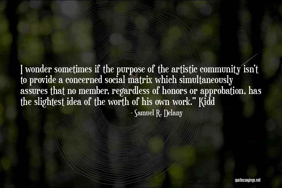Autobiografi Adalah Quotes By Samuel R. Delany Autobiografi Adalah Quotes By Samuel R. Delany