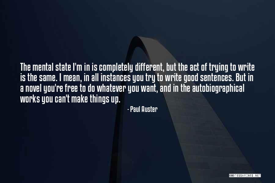 Autobiographical Novel Quotes By Paul Auster Autobiographical Novel Quotes By Paul Auster
