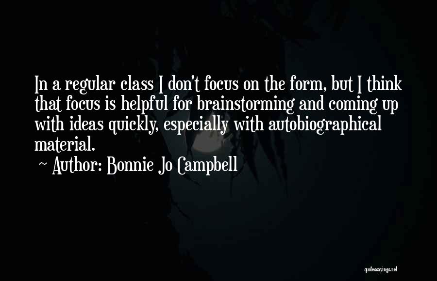 Autobiographical Quotes By Bonnie Jo Campbell