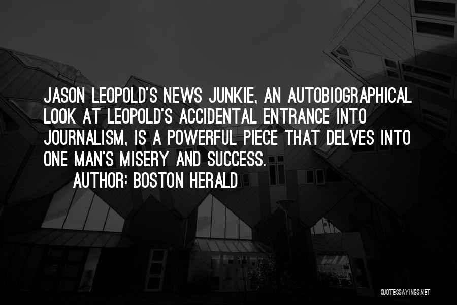 Autobiographical Quotes By Boston Herald
