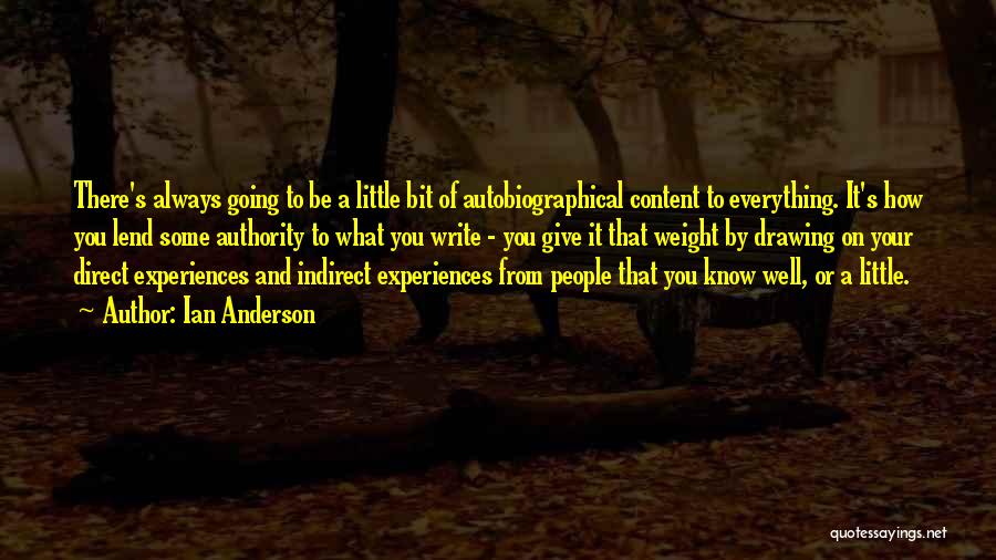 Autobiographical Quotes By Ian Anderson