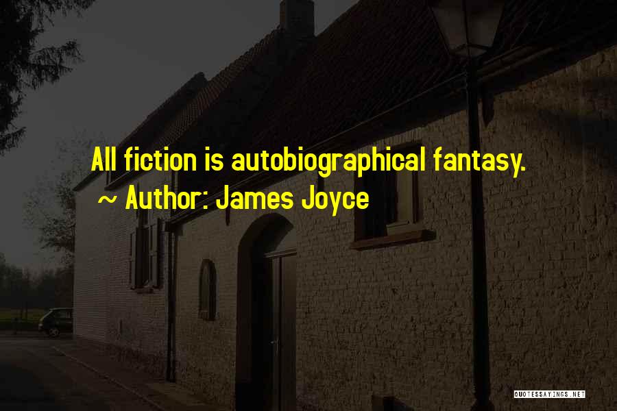 Autobiographical Quotes By James Joyce