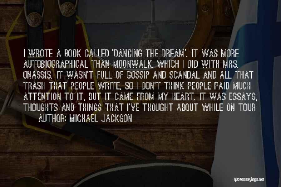 Autobiographical Quotes By Michael Jackson