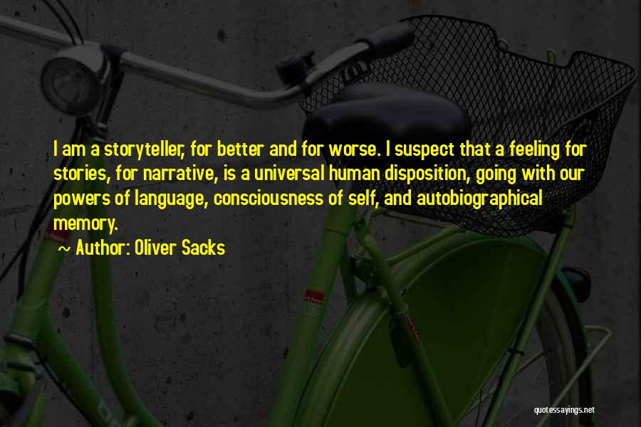 Autobiographical Quotes By Oliver Sacks