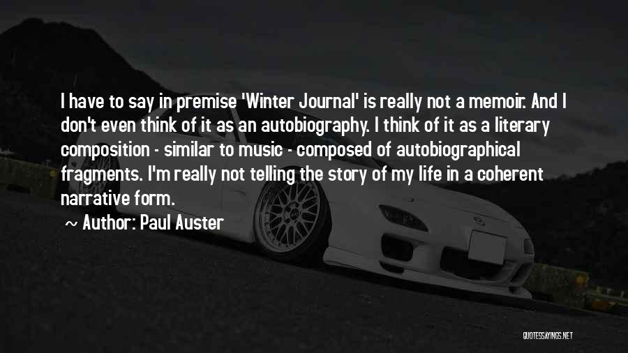 Autobiographical Quotes By Paul Auster