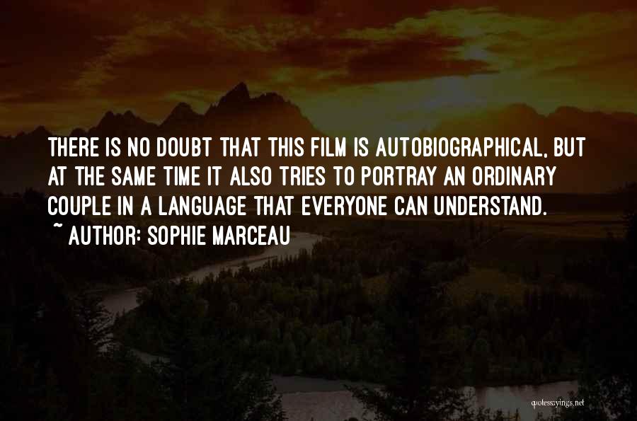 Autobiographical Quotes By Sophie Marceau