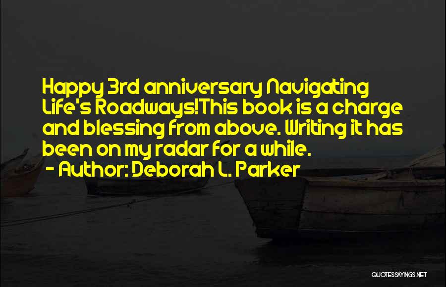 Autobiography Writing Quotes By Deborah L. Parker