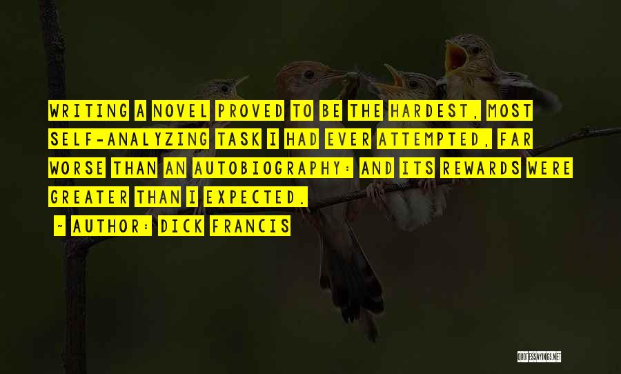 Autobiography Writing Quotes By Dick Francis